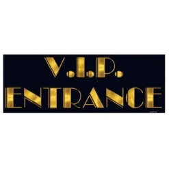 VIP Entrance Sign